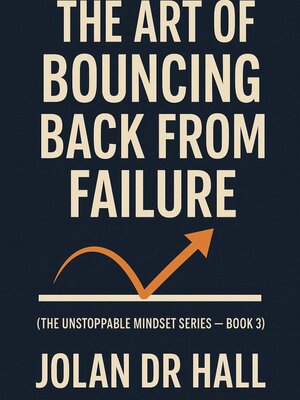 cover image of The Art of Bouncing Back From Failure